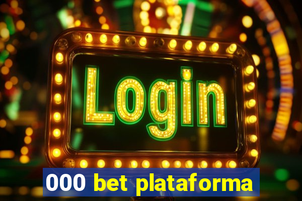 000 bet plataforma